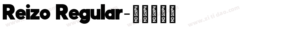 Reizo Regular字体转换